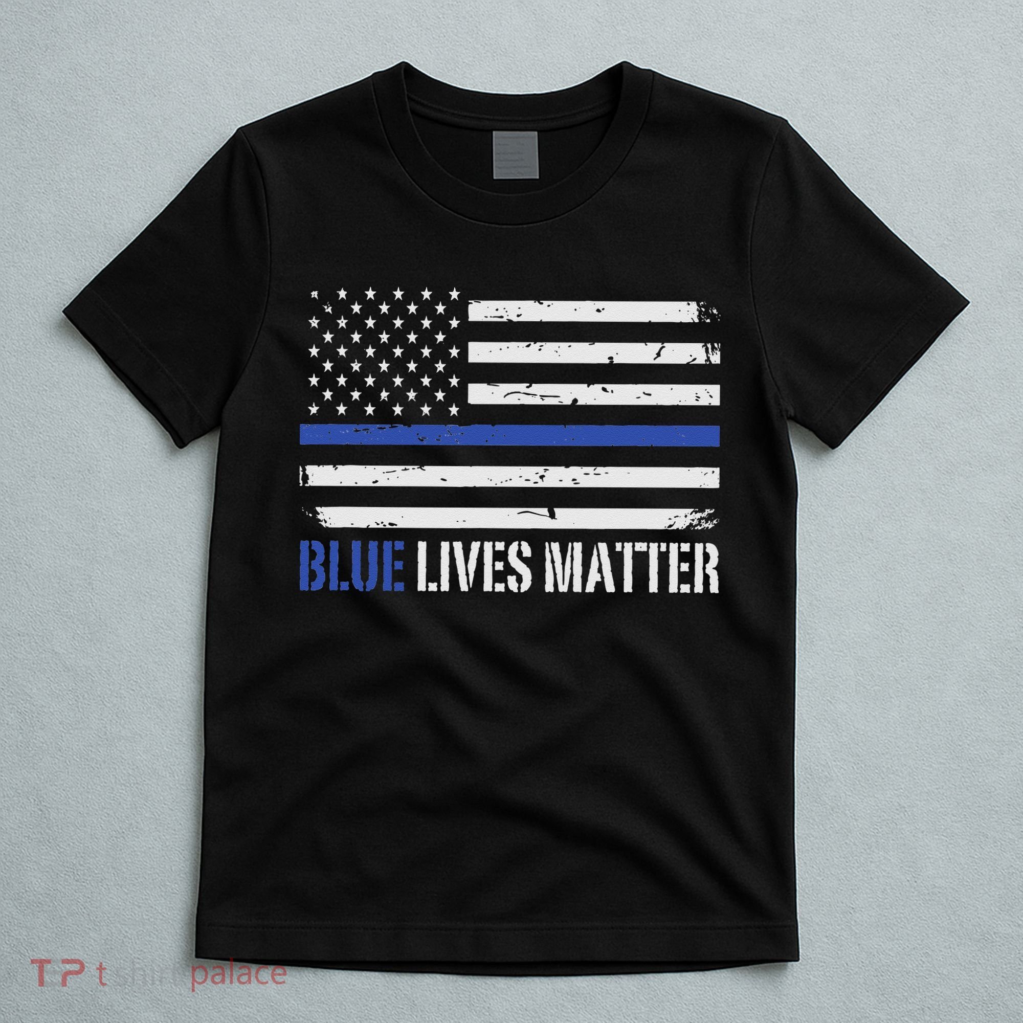 Blue Lives Matter Thin Blue Line American Flag Cop T-Shirt