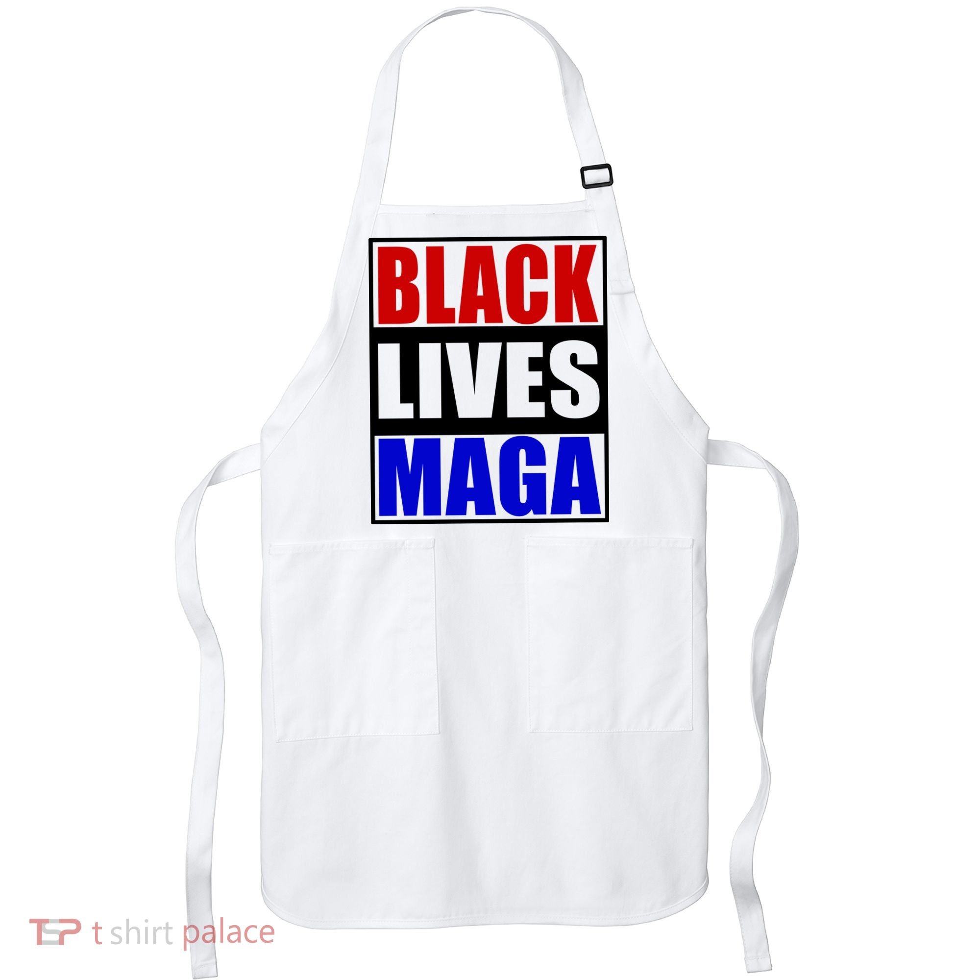 Black Lives Maga Black Conservative Republican Protrump Apron