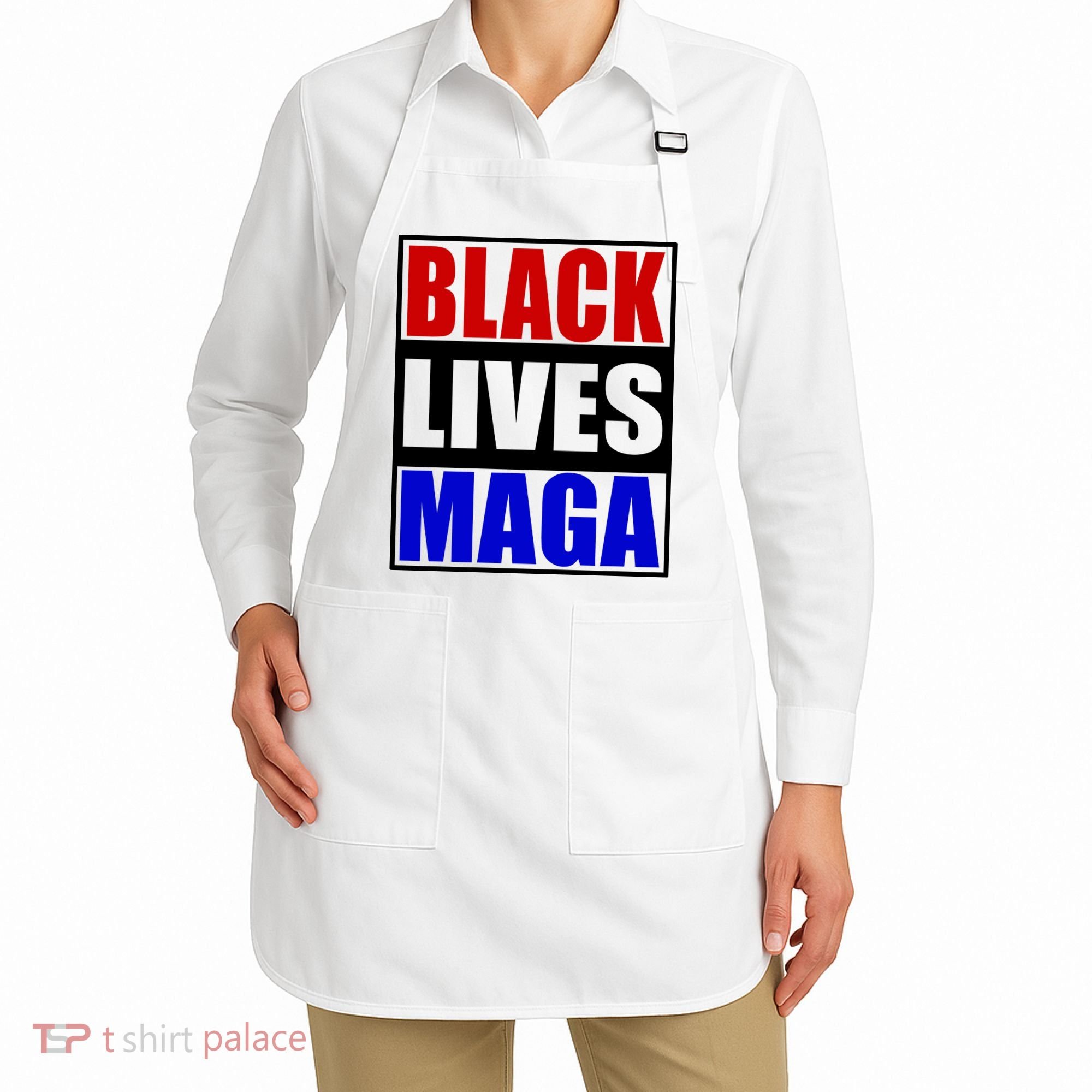 Black Lives Maga Black Conservative Republican Protrump Apron
