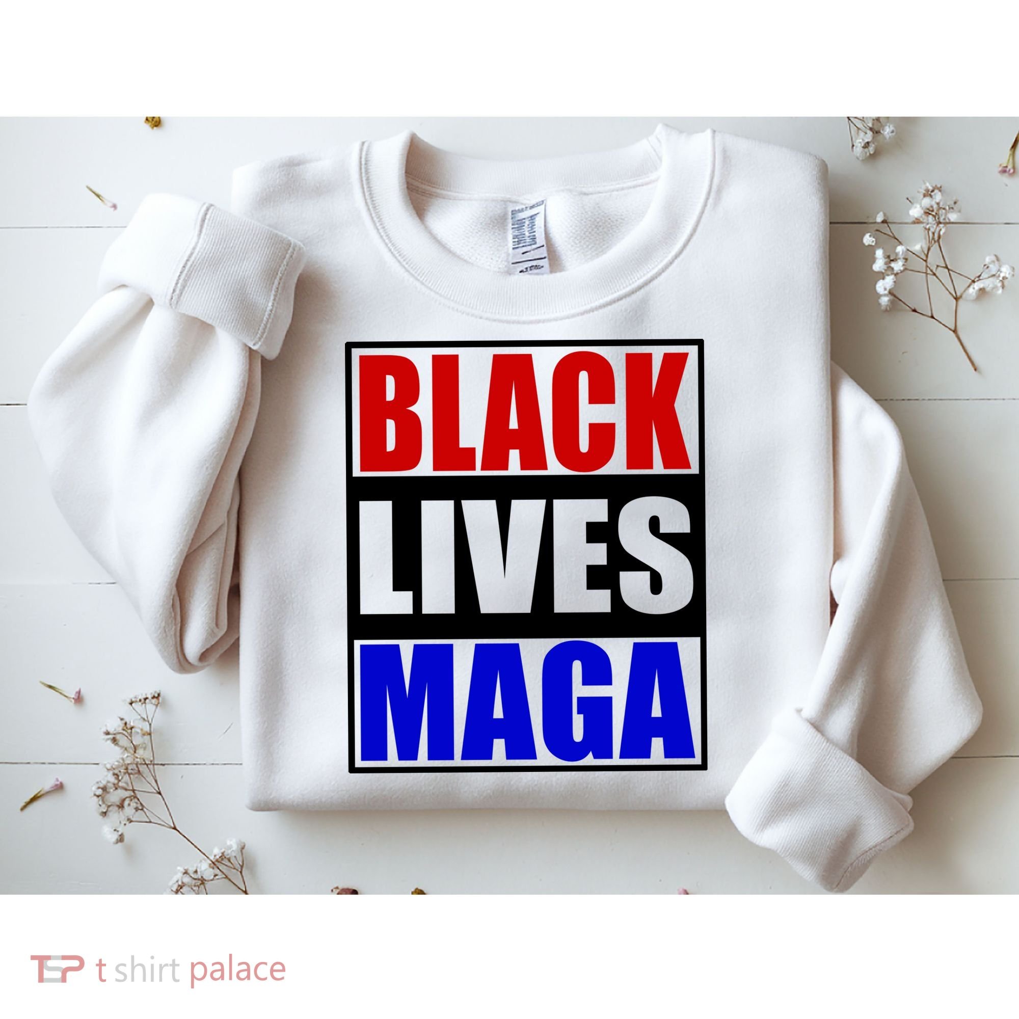 Black Lives Maga Black Conservative Republican Protrump Sweatshirt