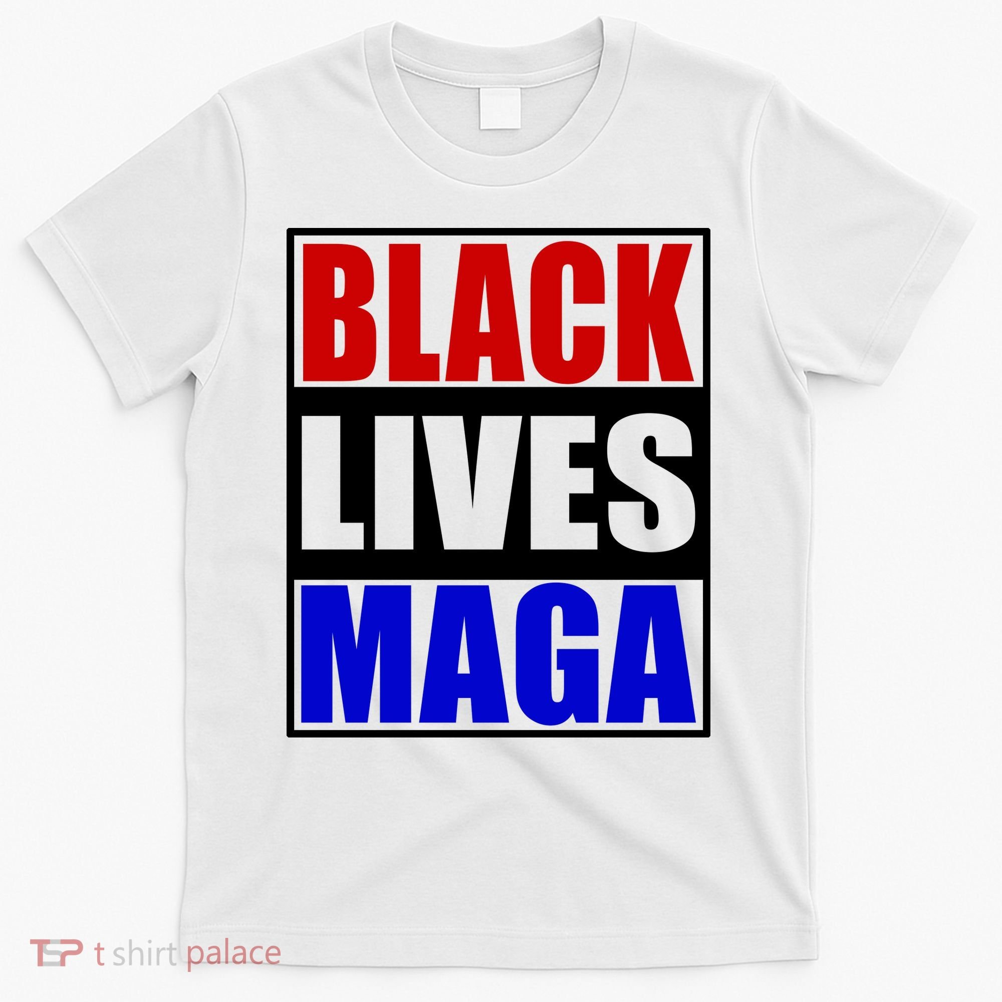 Black Lives Maga Black Conservative Republican Protrump T-Shirt