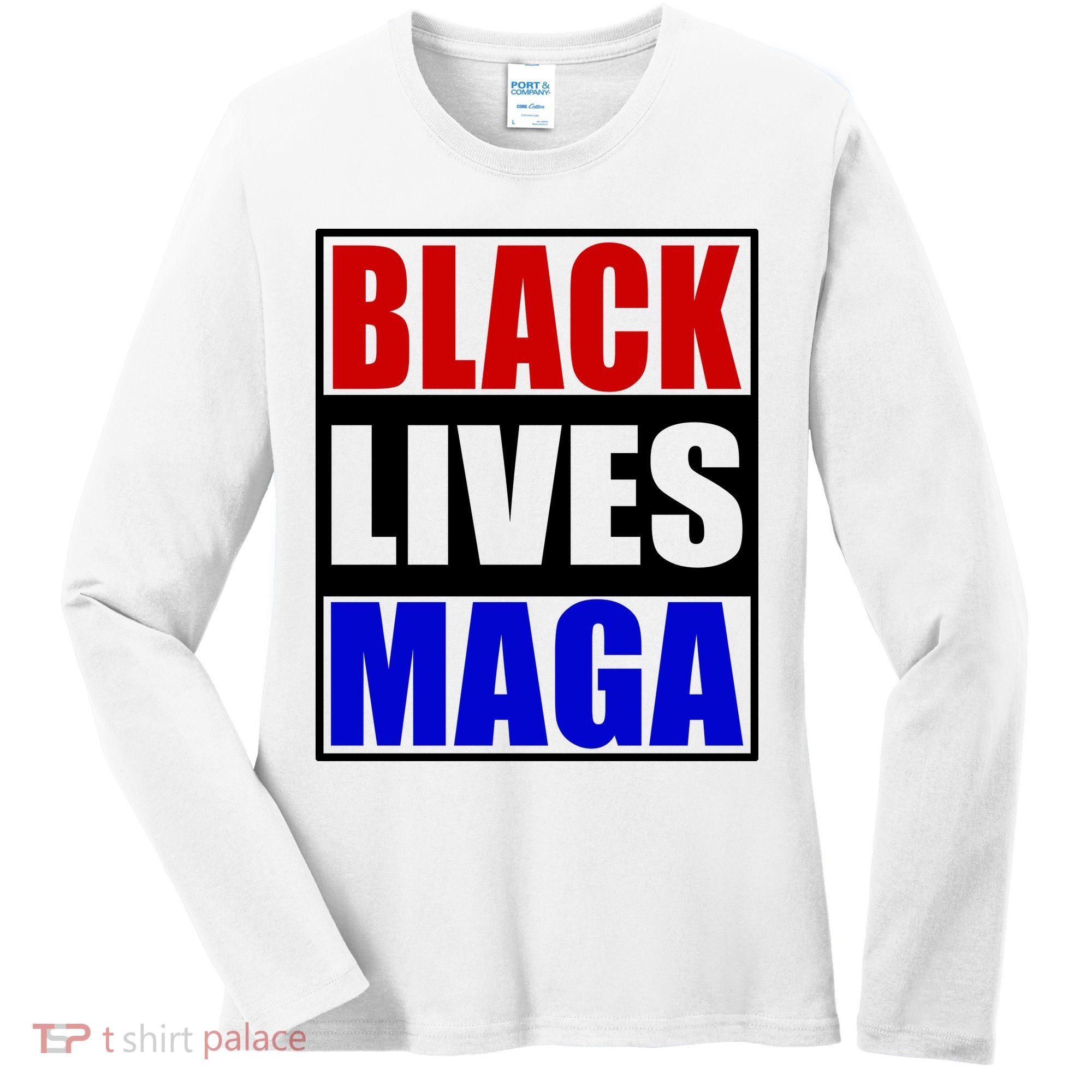 Black Lives Maga Black Conservative Republican Protrump Women's Long Sleeve Shirt