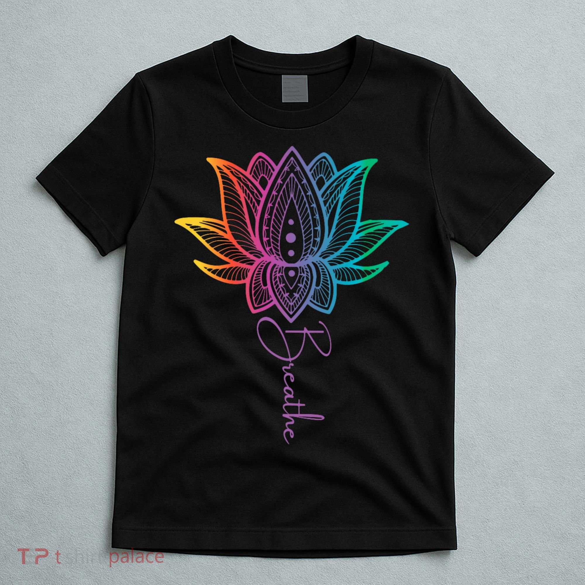 Breathe Lotus Mandala Unalome Inspire & Shine Creations T-Shirt
