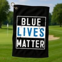 Blue Lives Matter Funny Police Officer Supporter Gift Great Gift Golf Towel thumb 1