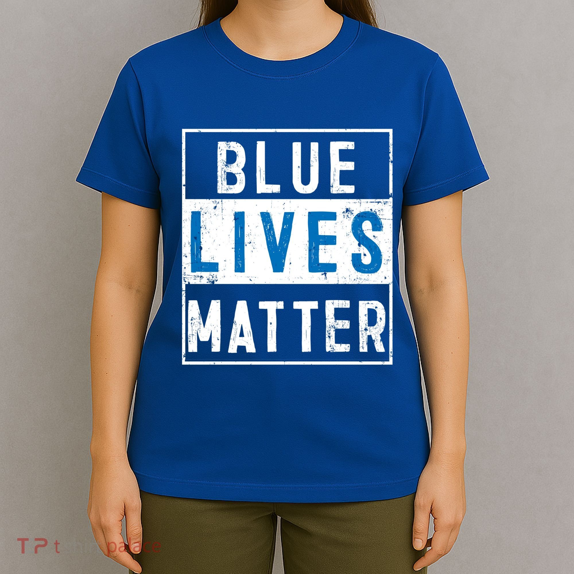 Blue Lives Matter Funny Police Officer Supporter Gift Great Gift T-Shirt