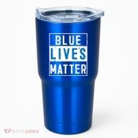 Blue Lives Matter Funny Police Officer Supporter Gift Great Gift Tumbler thumb 0