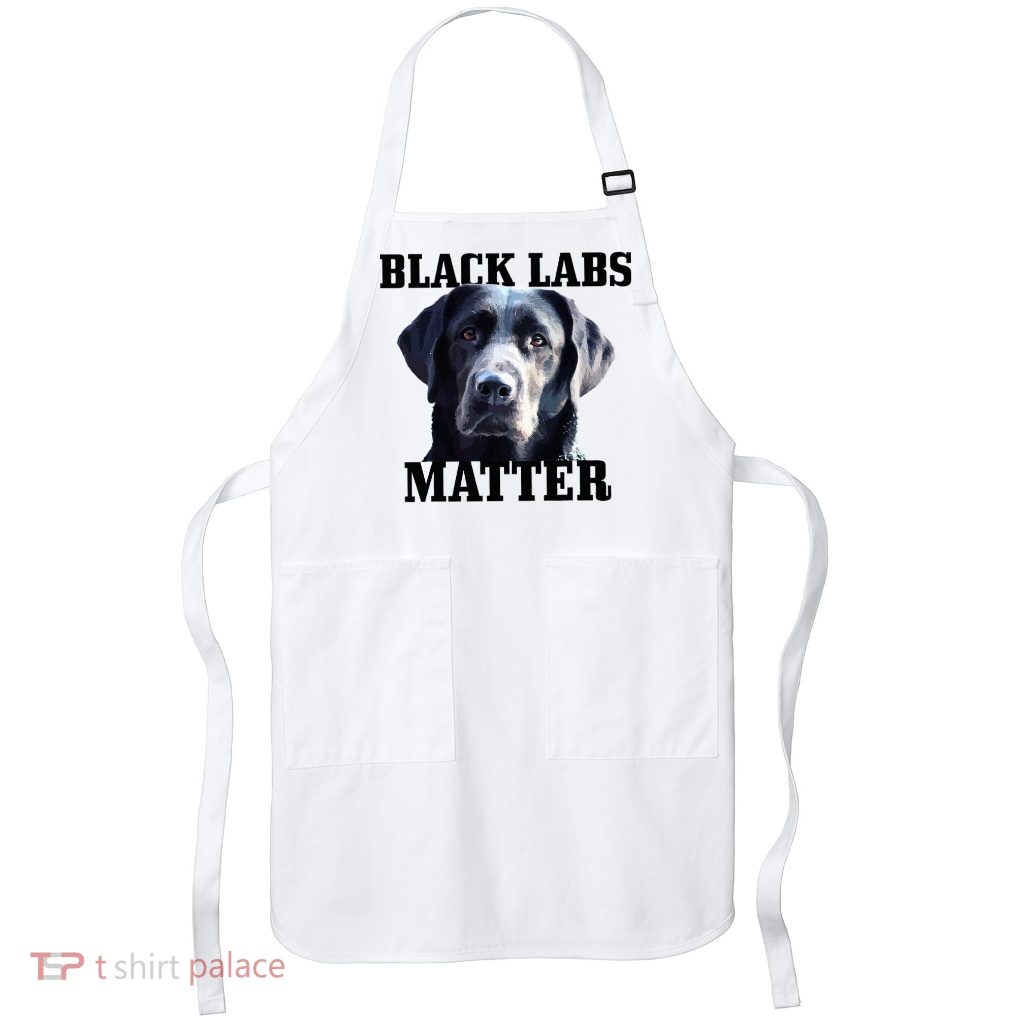 Black Labs Matter Labrador Retriever Mom Dad Dog Lover Apron