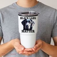 Black Labs Matter Labrador Retriever Mom Dad Dog Lover Tumbler thumb 2