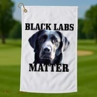 Black Labs Matter Labrador Retriever Mom Dad Dog Lover Golf Towel thumb 1