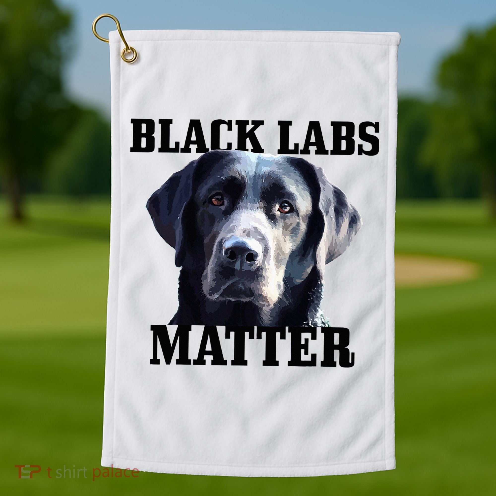 Black Labs Matter Labrador Retriever Mom Dad Dog Lover Golf Towel