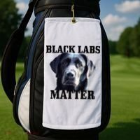 Black Labs Matter Labrador Retriever Mom Dad Dog Lover Golf Towel thumb 2