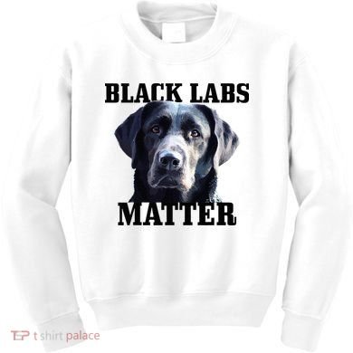 Black Labs Matter Labrador Retriever Mom Dad Dog Lover Kids Sweatshirt