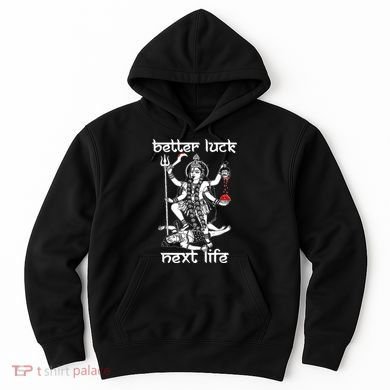 Better Luck Next Life Hoodie