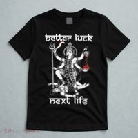 Better Luck Next Life T-Shirt thumb 5