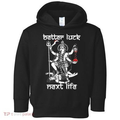 Better Luck Next Life Toddler Hoodie