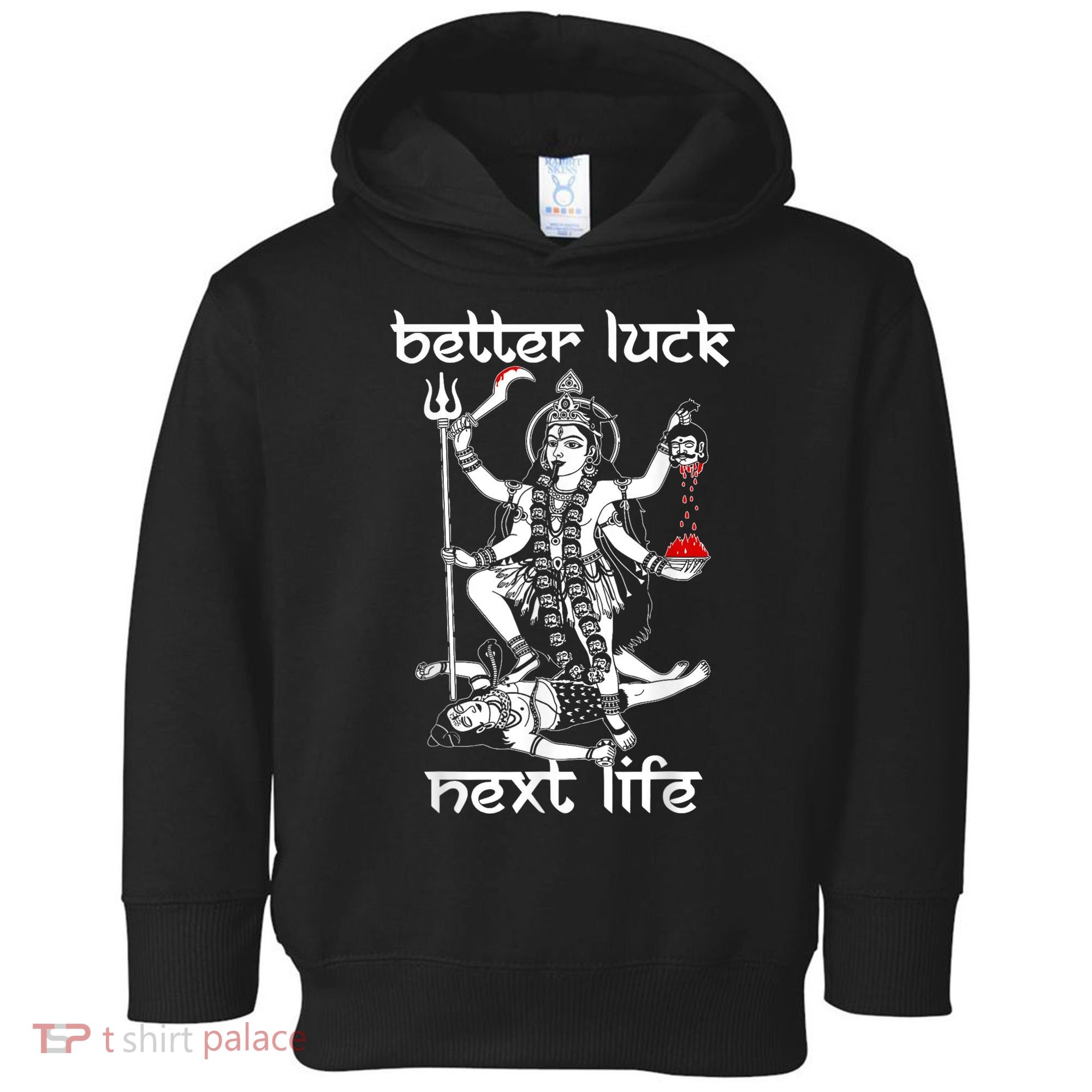 Better Luck Next Life Toddler Hoodie