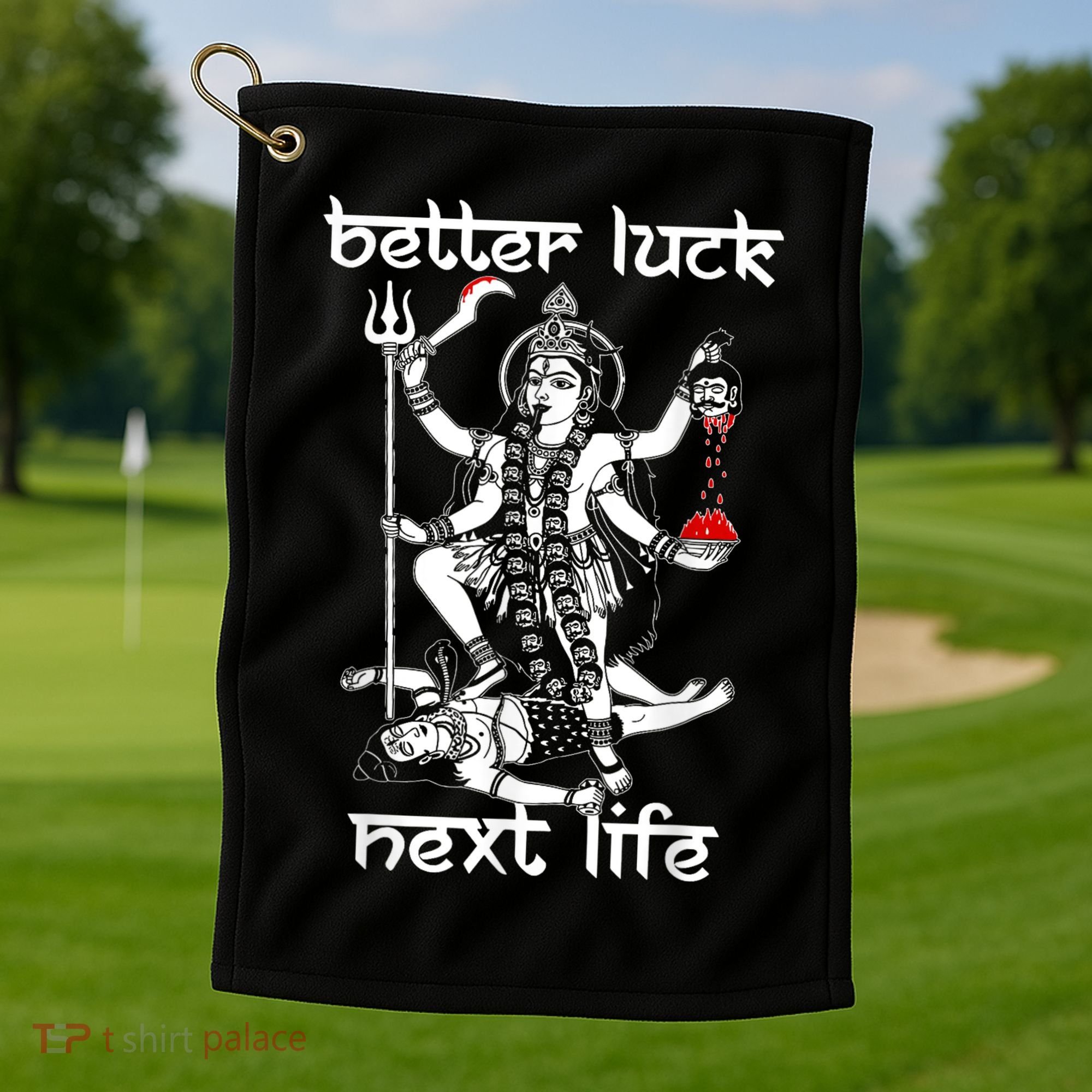 Better Luck Next Life Golf Towel