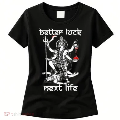 Better Luck Next Life Women's T-Shirt