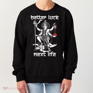 Better Luck Next Life Women's Sweatshirt