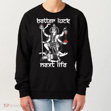 Better Luck Next Life Women's Sweatshirt