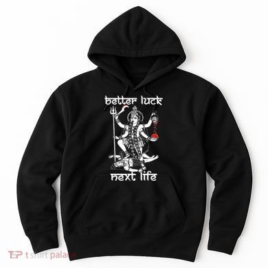 Better Luck Next Life Hoodie