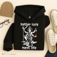 Better Luck Next Life Hoodie thumb 4