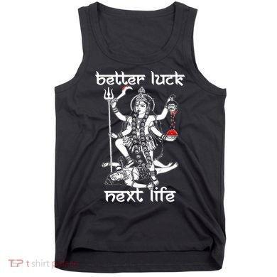 Better Luck Next Life Tank Top