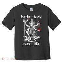 Better Luck Next Life Toddler T-Shirt thumb 0