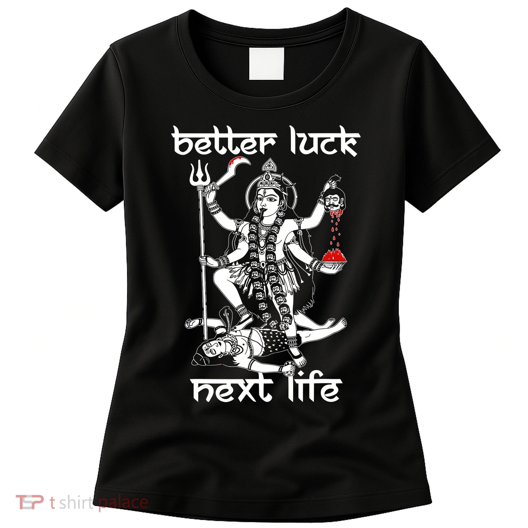 Better Luck Next Life Women's T-Shirt