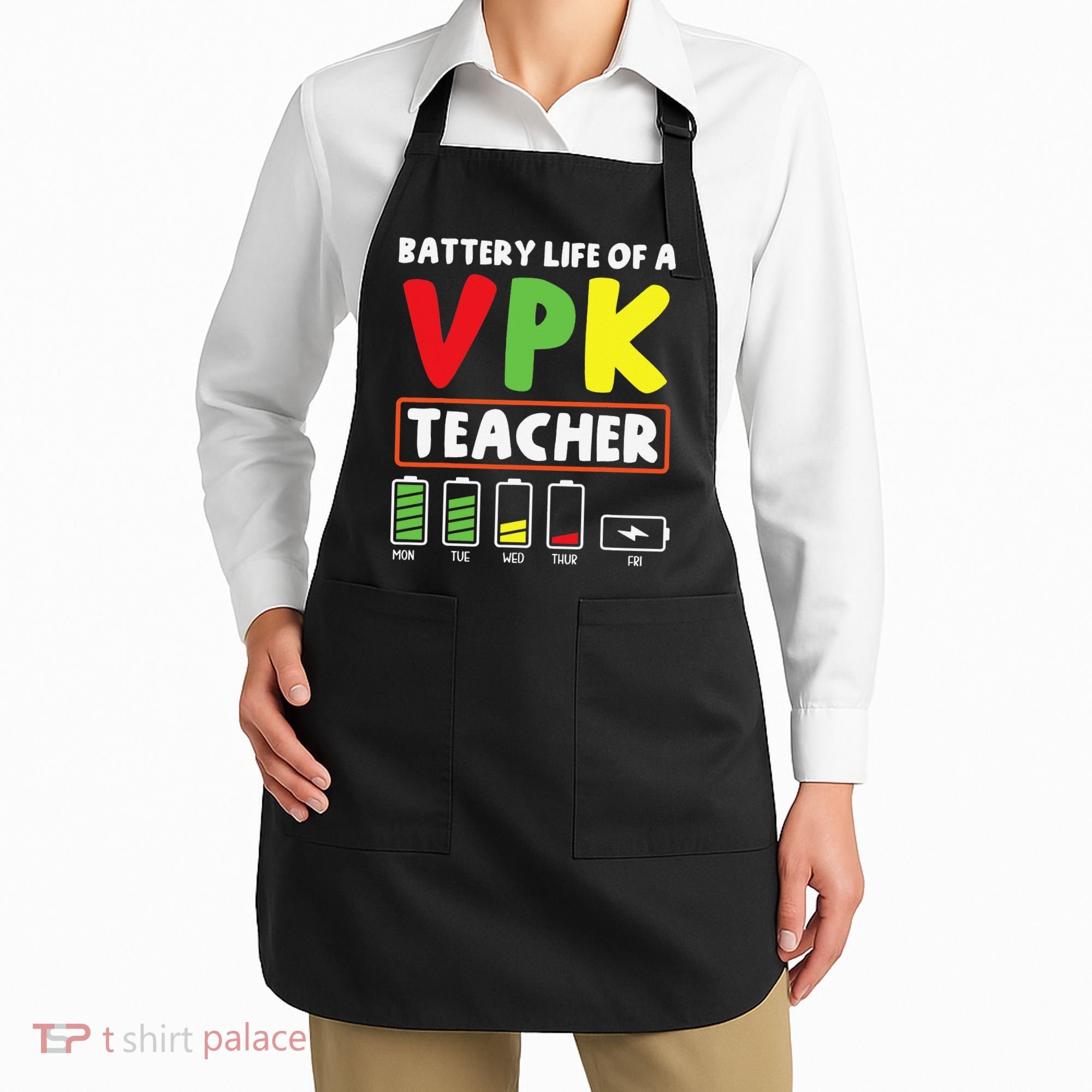 Battery Life Of A Vpk Teacher Apron