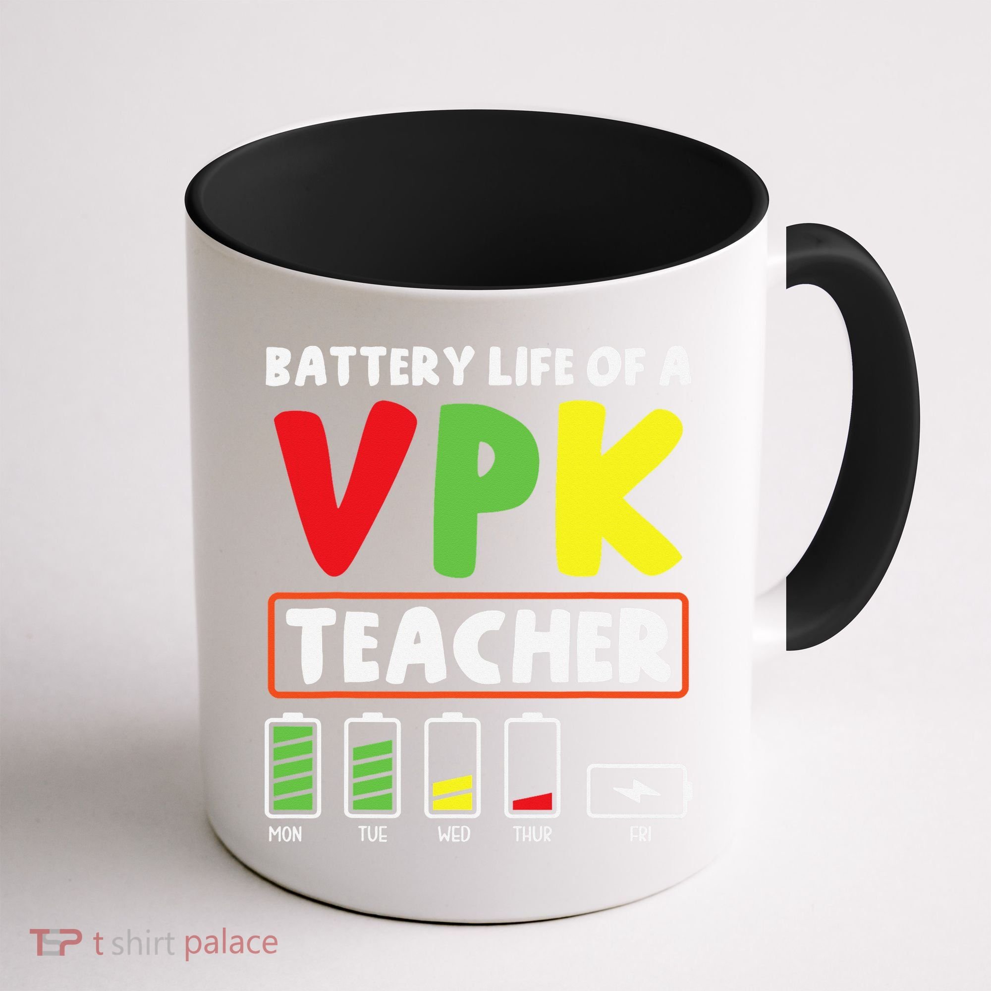 Battery Life Of A Vpk Teacher Coffee Mug