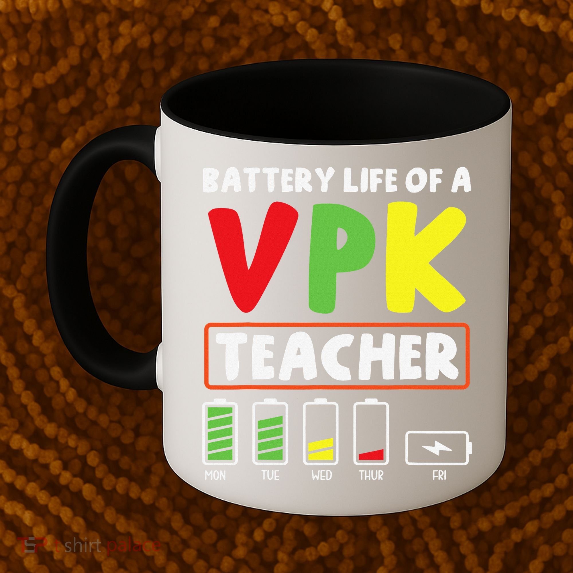 Battery Life Of A Vpk Teacher Coffee Mug