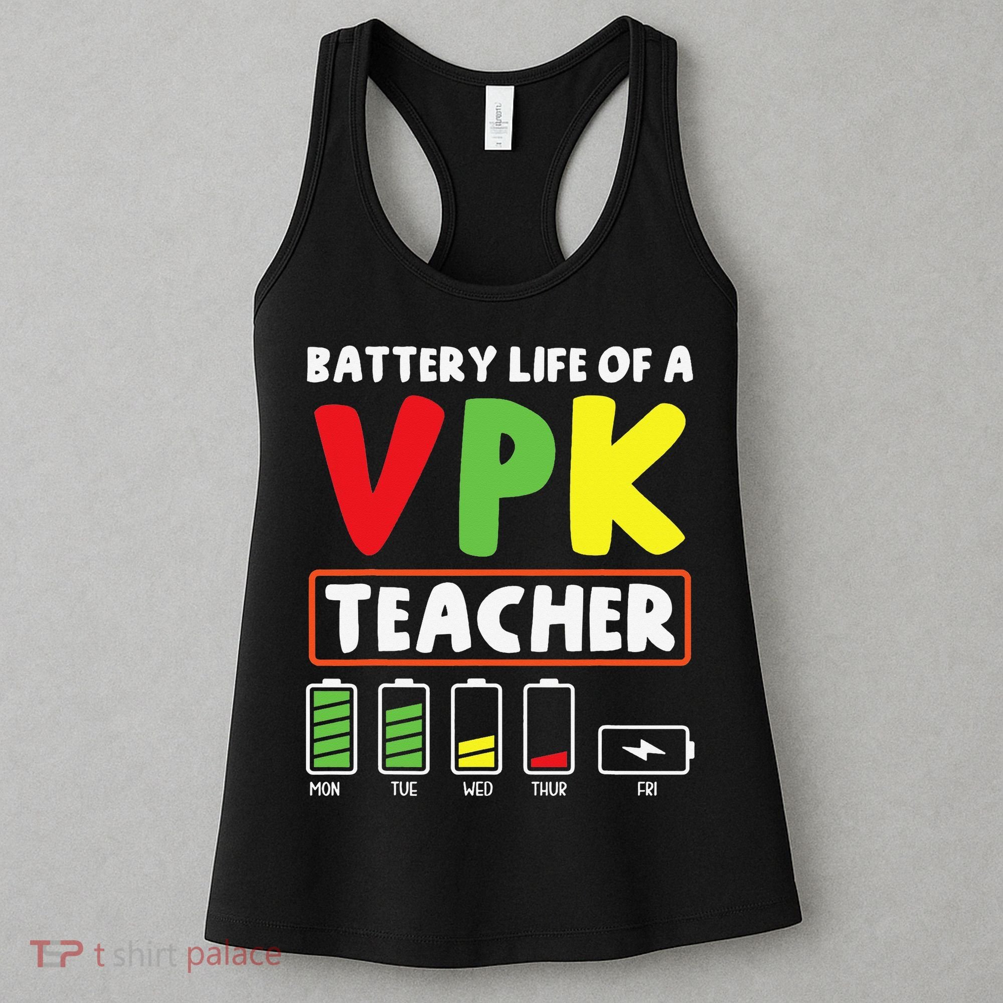 Battery Life Of A Vpk Teacher Women's Tank Top