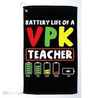 Battery Life Of A Vpk Teacher Golf Towel thumb 0