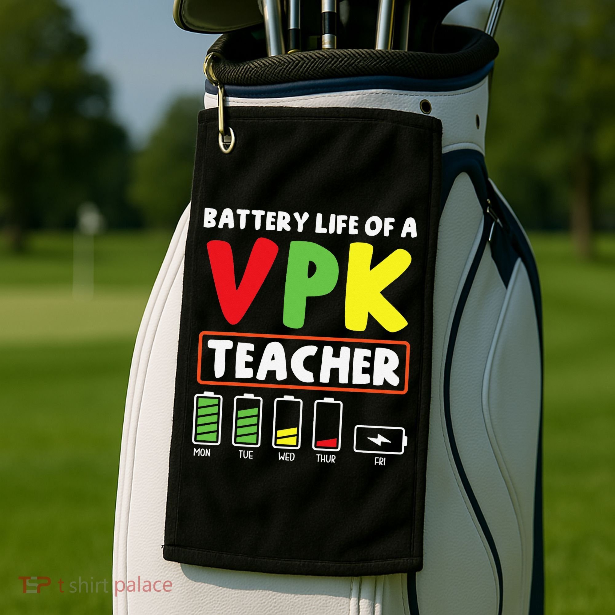 Battery Life Of A Vpk Teacher Golf Towel