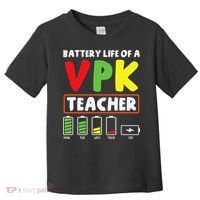 Battery Life Of A Vpk Teacher Toddler T-Shirt thumb 0