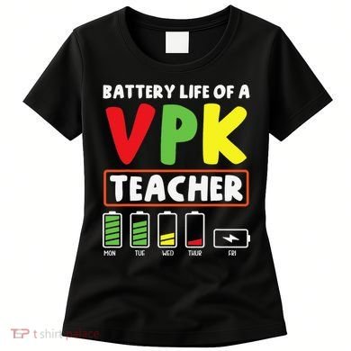 Battery Life Of A Vpk Teacher Women's T-Shirt