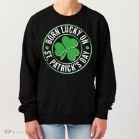 Born Lucky On St Patrick's Day Shamrock Emblem Women's Sweatshirt thumb 0