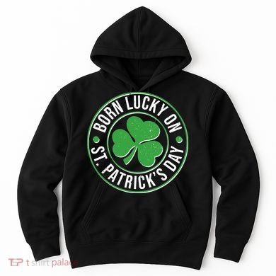 Born Lucky On St Patrick's Day Shamrock Emblem Hoodie