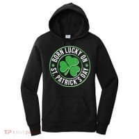 Born Lucky On St Patrick's Day Shamrock Emblem Women's Hoodie thumb 0