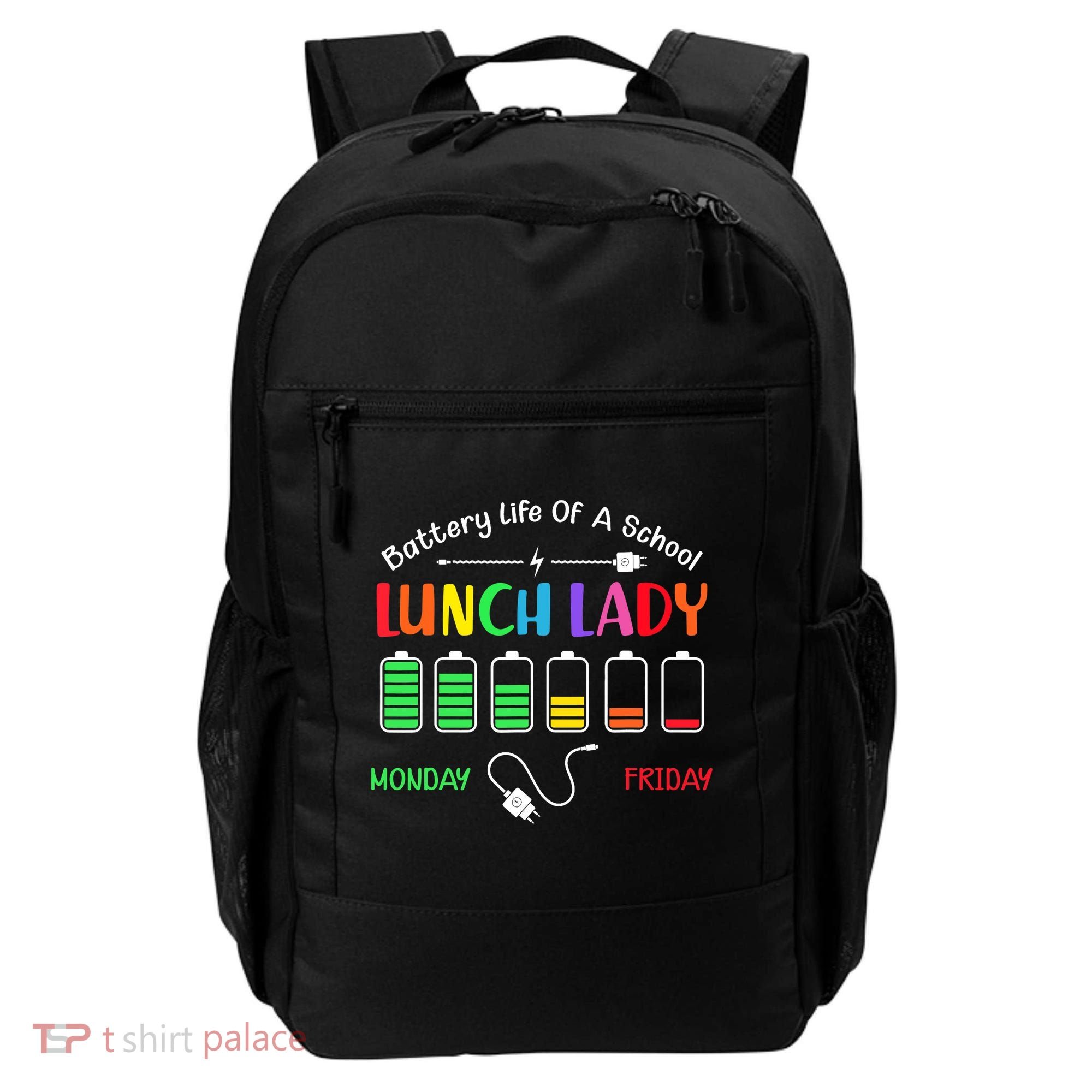Battery Life Of A School Lunch Lady Perfect Backpack