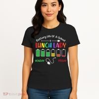 Battery Life Of A School Lunch Lady Perfect Women's T-Shirt thumb 4