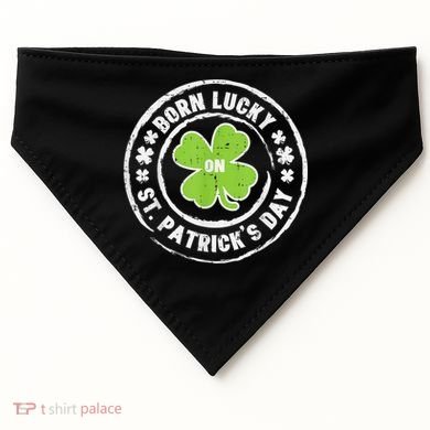 Born Lucky On St Patricks Day Birthday Bday   s USA-Made Doggie Bandana