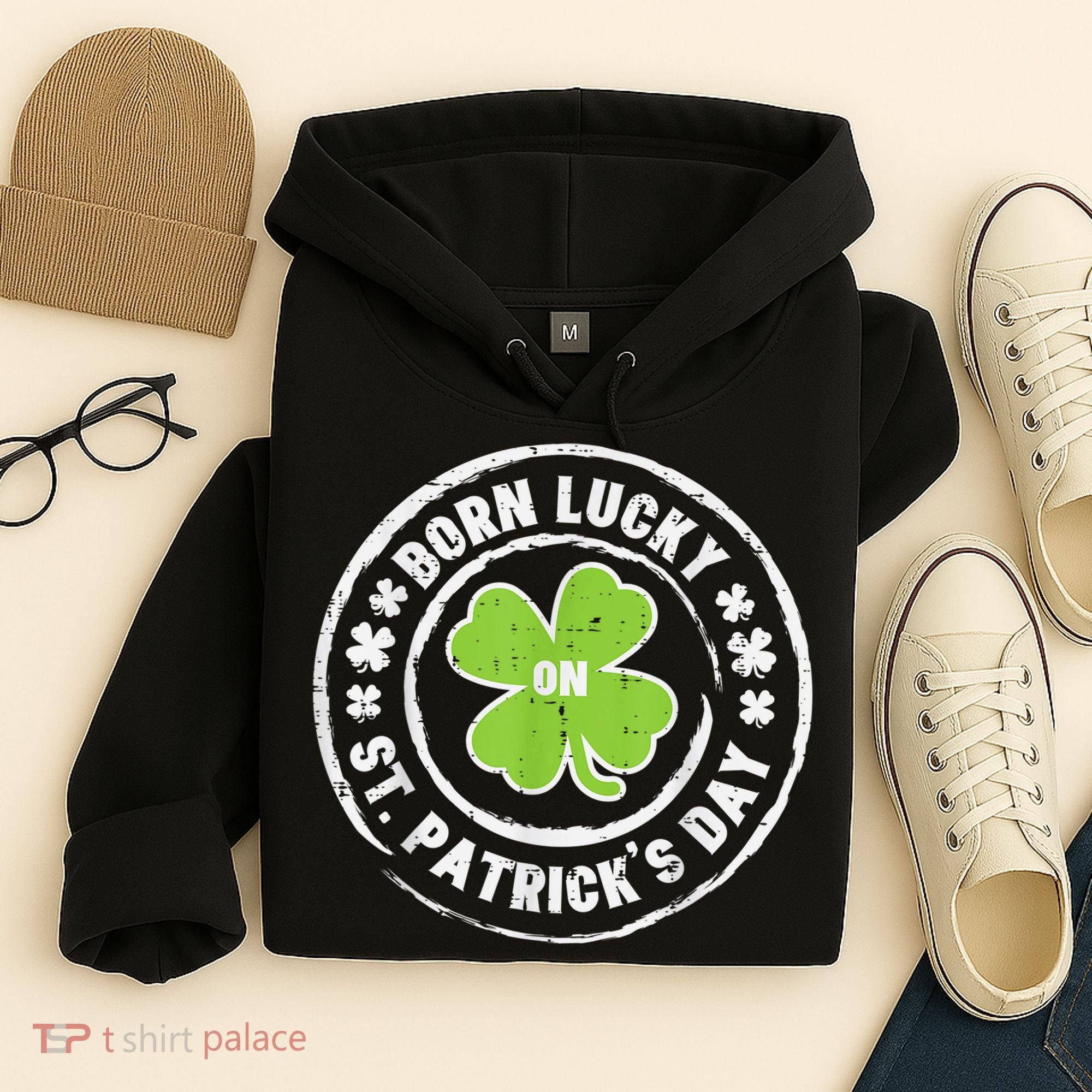 Born Lucky On St Patricks Day Birthday Bday   s Hoodie