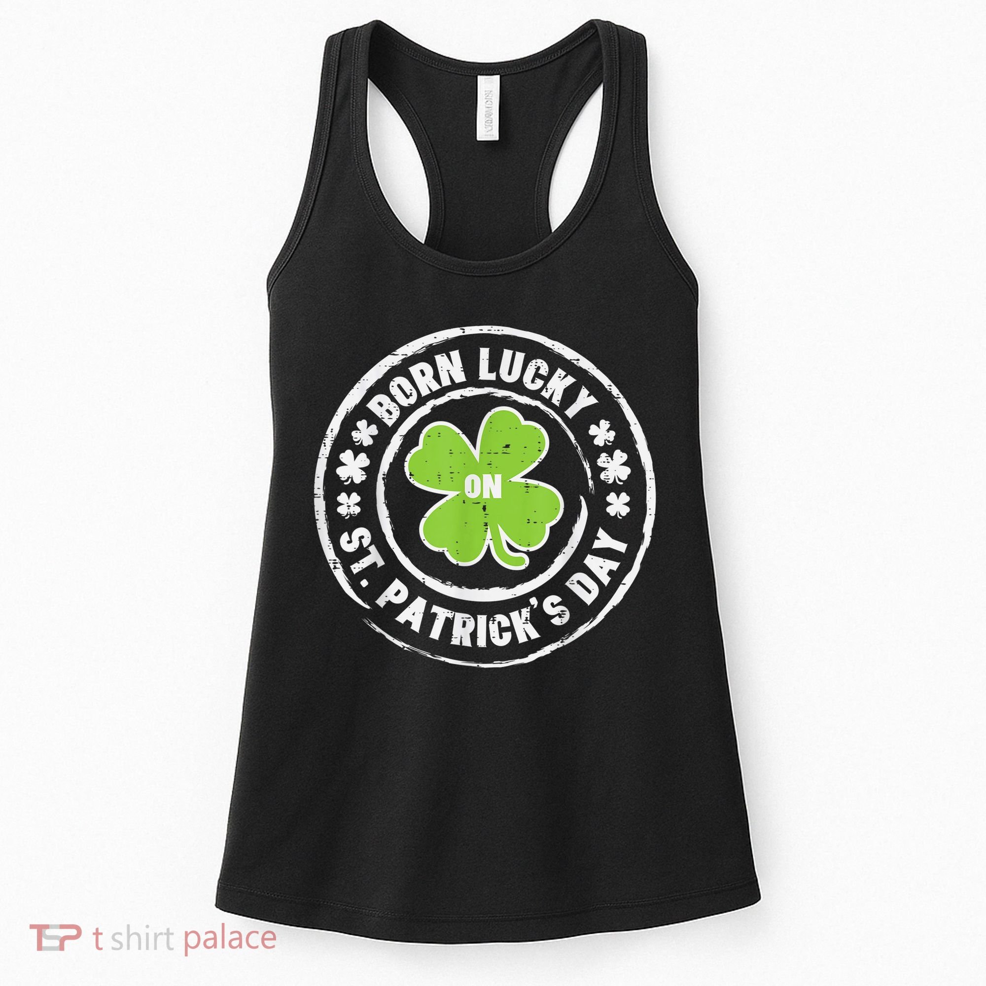 Born Lucky On St Patricks Day Birthday Bday   s Women's Tank Top