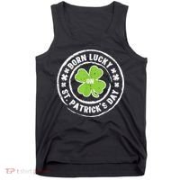 Born Lucky On St Patricks Day Birthday Bday   s Tank Top thumb 0