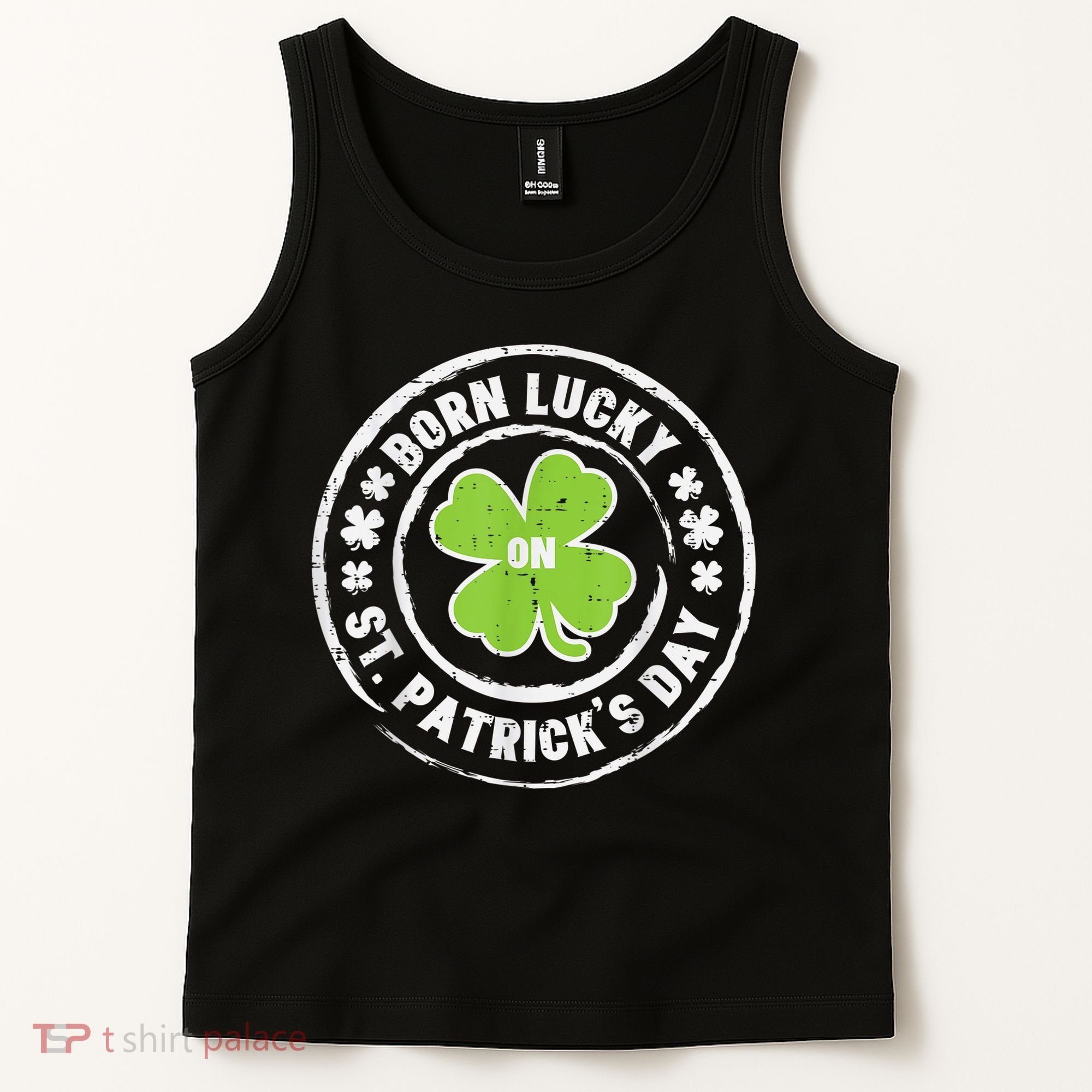 Born Lucky On St Patricks Day Birthday Bday   s Tank Top
