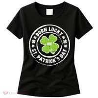 Born Lucky On St Patricks Day Birthday Bday   s Women's T-Shirt thumb 0