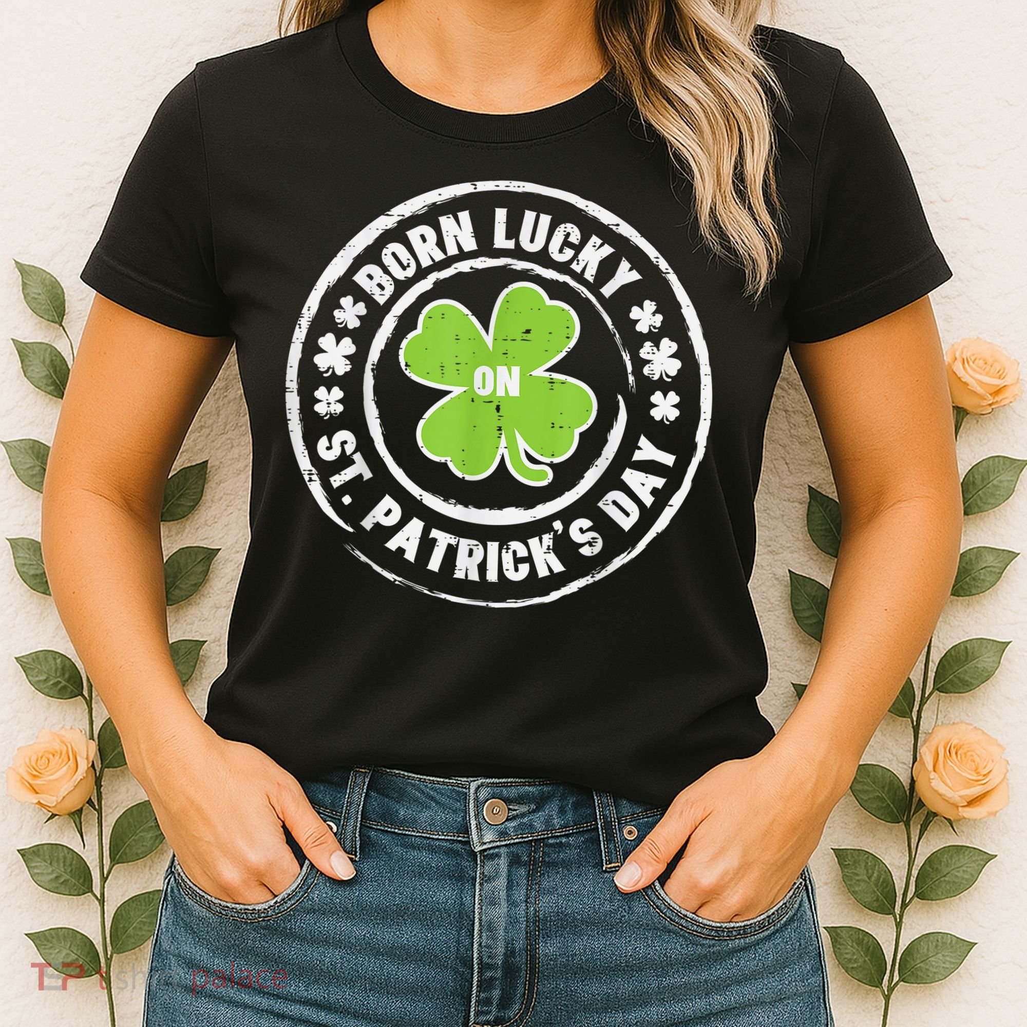 Born Lucky On St Patricks Day Birthday Bday   s Women's T-Shirt