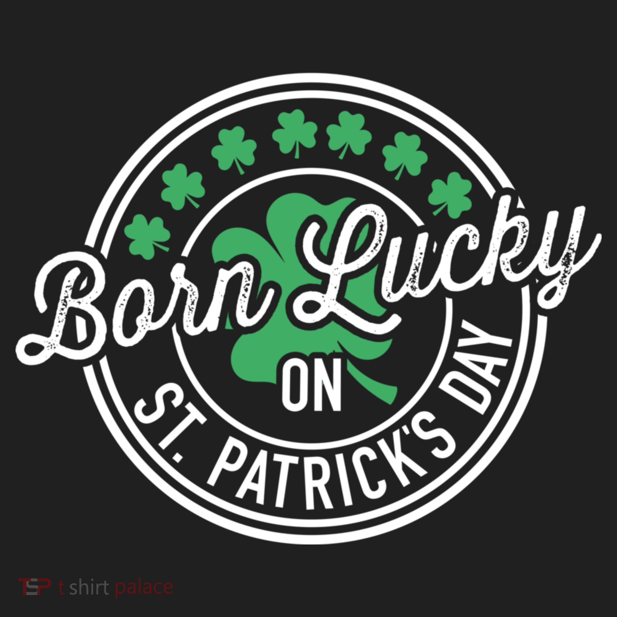 Born Lucky On St Patricks Day For Birthday Party Great Gift Hat